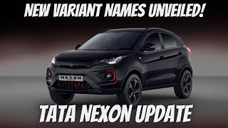 Tata Nexon Update New Variant Names Unveiled [upl. by Auop]