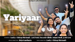 Yariyaan Song  Friendship Special New Hindi Song  Luckys Life [upl. by Sacken]