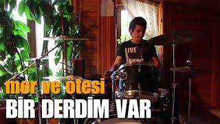 mor ve ötesi  Bir Derdim Var Drum Cover Nasıl Çalınır [upl. by Greenburg888]