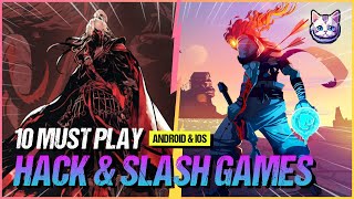 10 Best Hack and Slash Games for Android and iOS MustPlay 2024 Edition [upl. by Dickson]