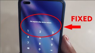 Pin Required After Device Restart Problem Fixed 2023 [upl. by Goodrow]