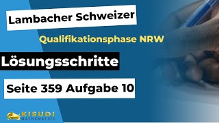 Seite 359 Aufgabe 10 Lambacher Schweizer Qualifikationsphase Lösungen NRW [upl. by Drawyeh741]