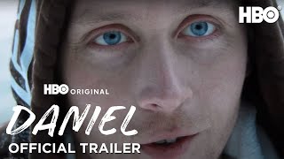 Daniel  Official Trailer  HBO [upl. by Puglia]