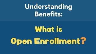 What is open enrollment [upl. by Schug]