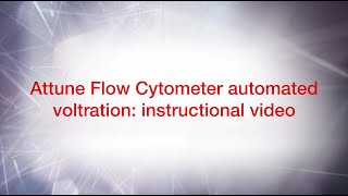 Attune Flow Cytometer Automated Voltration Instructional Video [upl. by Secrest]