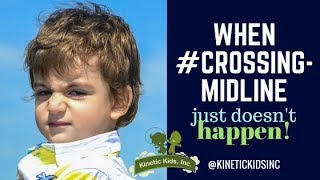 When Crossing the Midline Doesnt Happen  Kinetic Kids Inc [upl. by Alithia717]