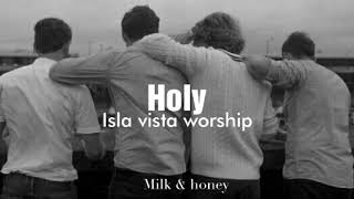 Holy Sub Esp  Isla vista worship [upl. by Ettenhoj3]