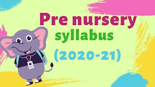 Pre Nursery syllabus  Play Group syllabus  Pre Nursery Class Syllabus [upl. by Yenots]