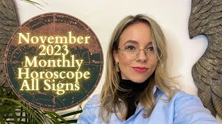 NOVEMBER 2023 MONTHLY HOROSCOPE All Signs What Now [upl. by Hurd]