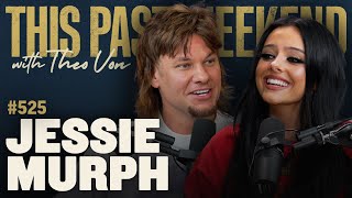 Jessie Murph  This Past Weekend w Theo Von 525 [upl. by Felipa]