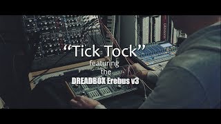 Dreadbox Erebus v3  quotTick Tockquot [upl. by Wight521]