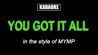 Karaoke  You Got It All  MYMP [upl. by Ellenyl]