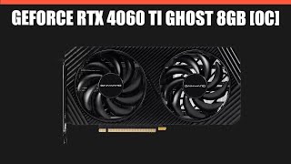 Видеокарта Gainward GeForce RTX 4060 Ti Ghost 8GB OC [upl. by Anahsor]