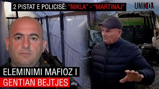 Uniko  Eleminimi mafioz i Gentian Bejtja dhe 2 pistat e policisë “Nikla” – “Martinaj” [upl. by Nicolette77]