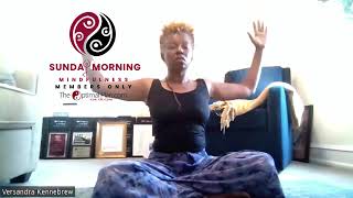 Sunday Morning Mindfulness amp Yoga with Versandra [upl. by Atiz856]