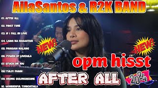 💥 AFTER ALLAILA SANTOS amp R2K BAND 💌 Nonstop Slow Rock Love Song 2024 💌 OPM HITS Love Songs 💌 [upl. by Pugh280]