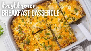 Hashbrown Breakfast Casserole with Sausage  The Recipe Rebel [upl. by Danyette]