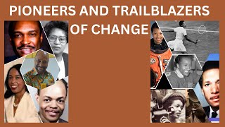 Black Pioneers and Trailblazers to Celebrate [upl. by Lovash]