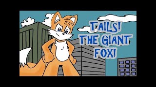 Tails The Giant Fox  Comic Dub [upl. by Bjorn]