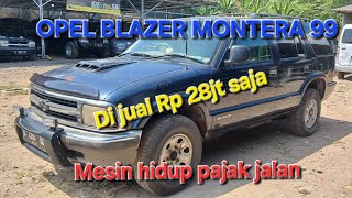 BLAZER MONTERA 99 PAJAK HIDUP DI JUAL RP28jtsajagurih unit bahan wa089699811489 [upl. by Draw470]