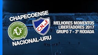 Melhores Momentos  Chapecoense 1 x 1 NacionalURU  Libertadores  18042017 [upl. by Gonick239]