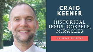 Craig Keener Historical Jesus The Gospels and Miracles [upl. by Sellers]