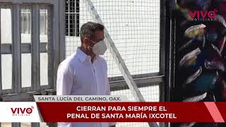 Cierran para siempre el penal de Santa María Ixcotel en Oaxaca [upl. by Lezti]