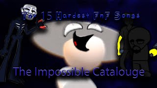 The Top quot15quot Hardest Fnf Songs The Impossible Catalogue Ft Dave REPOST [upl. by Chance558]