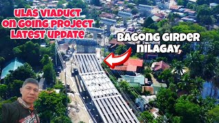 Ulas Viaduct latest update august 62024 may mga girder na kinabit rpvmototravelvlog [upl. by Darcey]