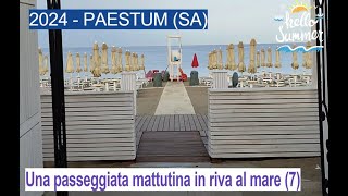 2024  PAESTUM SA una passeggiata mattutina in riva al mare 7 [upl. by Goody]