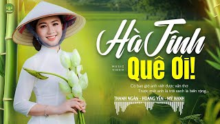 HÀ TĨNH QUÊ ƠI A PÁO  Thanh Ngân Gia Tiến  LK Dân Ca Xứ Nghệ Hay Nhất GÂY BÃO CỘNG ĐỒNG MẠNG [upl. by Onder202]