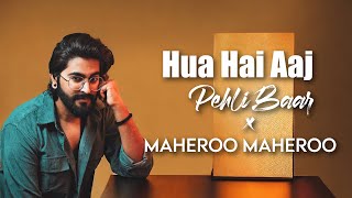 Hua Hai Aaj Pehli Baar x Maheroo  JalRaj  Sanam Re  New Hindi Covers 2024 [upl. by Holt]