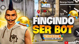 FINGINDO SER BOT NO CS RANK E IMPRESSIONANDO OS ALEATÓRIOS NO FINAL [upl. by Allimrac]