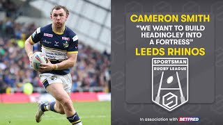 Leeds Rhinos Cameron Smith on taking on captaincy at his boyhood club  SuperLeague [upl. by Aihsatan]