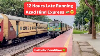 12 Hours LATE RUNNING Azad Hind Express back on track 😡 [upl. by Nyrol52]