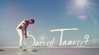 Saciid Taariiq  Dhibane [upl. by Travers]