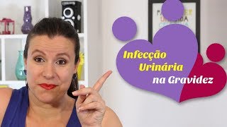 Infecção urinária na gravidez [upl. by Malvina]