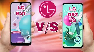 LG Q92 5G VS LG K31  Quick Comparison  iCompare [upl. by Grassi917]