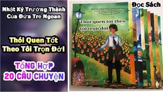 TRUYỆN ĐỌCTHÓI QUEN TỐT THEO TÔI TRỌN ĐỜI NHẬT KÝ TRƯỞNG THÀNH CỦA ĐỨA TRẺ NGOAN  ĐỌC SÁCH [upl. by Ylra]