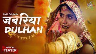 Jabariya Dulhan  TEASER  To Watch Full Episode Download amp Subscribe RATRI ratri ratriapp [upl. by Kironde651]