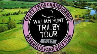 2017 Trilby Twos Championship  Magnolia Park Hotel Golf amp Country Club [upl. by Yeaton559]