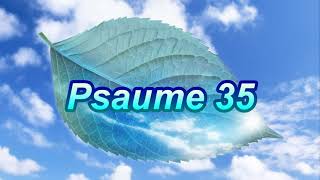 Psaume 35 [upl. by Eel209]