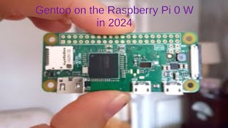 Running Gentoo on an Raspberry Pi Zero W in 2024 [upl. by Kirre809]