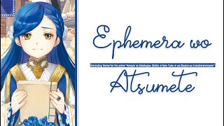 Ascendance of a Bookworm  Ending 2『Ephemera Wo Atsumete』by Minori Suzuki [upl. by Ymmik]