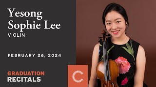 Graduation Recital Yesong Sophie Lee violin [upl. by Daniyal]