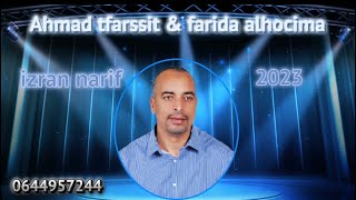 Ahmad tfarssit amp farida alhocima  izran narif [upl. by Eiuqcaj]