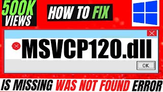 ✓✓✓ How To Fix MSVCP120dll Missing From Your Computer Error❌ Windows 10117 💻3264Bit [upl. by Aharon385]