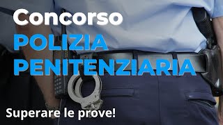 CONCORSO Polizia Penitenziaria  Come prepararsi per le prove mentalprogram [upl. by Fonseca]