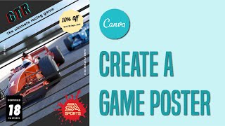 Learn to create a Game Poster in Canva 2021 [upl. by Rivers802]