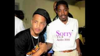 TI ft Andre 3000  Sorry HD [upl. by O'Carroll387]